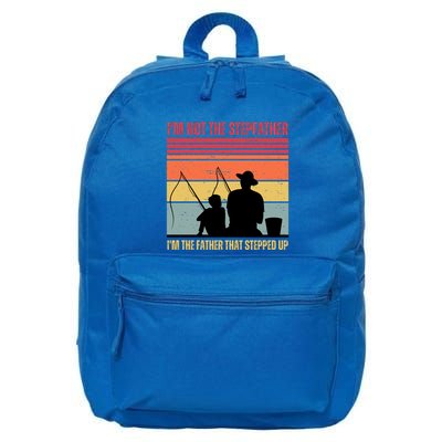 IM Not The Stepfather IM The Father That Stepped Up Fathers Day 16 in Basic Backpack