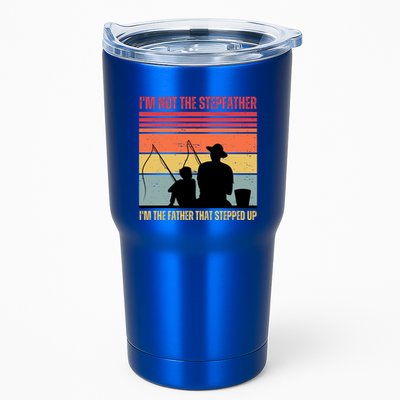 IM Not The Stepfather IM The Father That Stepped Up Fathers Day Tumbler