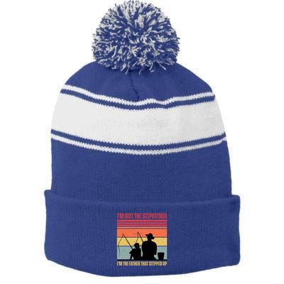 IM Not The Stepfather IM The Father That Stepped Up Fathers Day Stripe Pom Pom Beanie