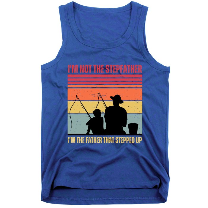IM Not The Stepfather IM The Father That Stepped Up Fathers Day Tank Top