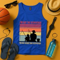 IM Not The Stepfather IM The Father That Stepped Up Fathers Day Tank Top