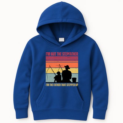 IM Not The Stepfather IM The Father That Stepped Up Fathers Day Kids Hoodie