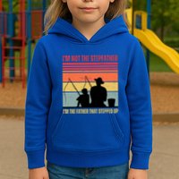 IM Not The Stepfather IM The Father That Stepped Up Fathers Day Kids Hoodie