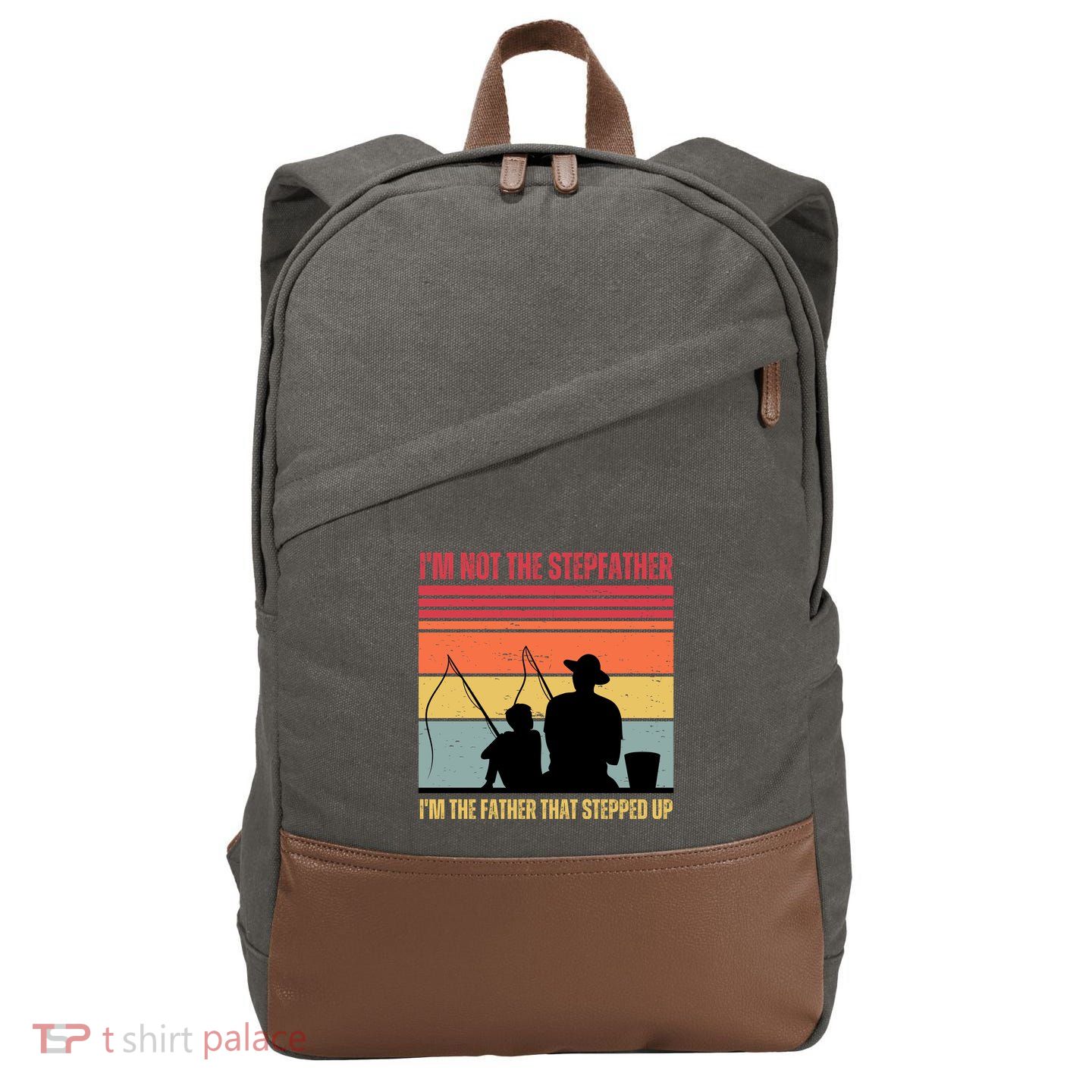 IM Not The Stepfather IM The Father That Stepped Up Fathers Day Cotton Canvas Backpack
