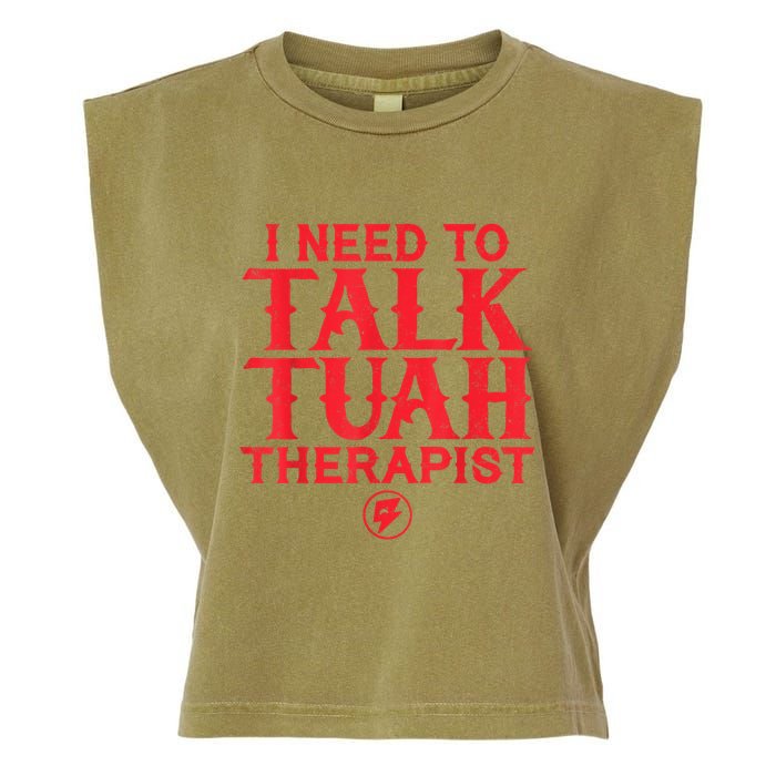 I Need To Talk Tush Therapist Garment-Dyed Women's Muscle Tee