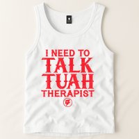 I Need To Talk Tush Therapist Tank Top