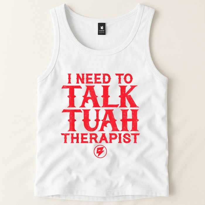 I Need To Talk Tush Therapist Tank Top