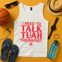 I Need To Talk Tush Therapist Tank Top