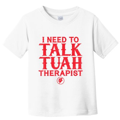 I Need To Talk Tush Therapist Toddler T-Shirt