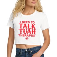 I Need To Talk Tush Therapist Crop Top