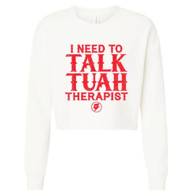 I Need To Talk Tush Therapist Cropped Pullover Crew