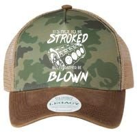 Its Nice To Be Stroked But Id Rather Be Blown Legacy Tie Dye Trucker Hat