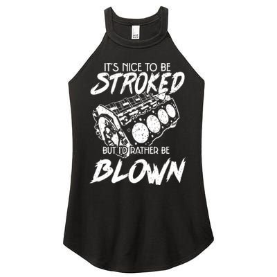 Its Nice To Be Stroked But Id Rather Be Blown Women's Perfect Tri Rocker Tank