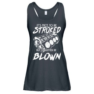 Its Nice To Be Stroked But Id Rather Be Blown Ladies Essential Flowy Tank