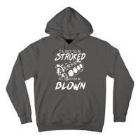 Its Nice To Be Stroked But Id Rather Be Blown Tall Hoodie