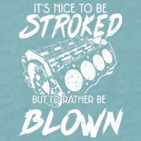 Its Nice To Be Stroked But Id Rather Be Blown Sueded Cloud Jersey T-Shirt