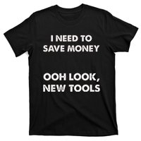 I Need To New Tools Funny Car Mechanic Garage T-Shirt