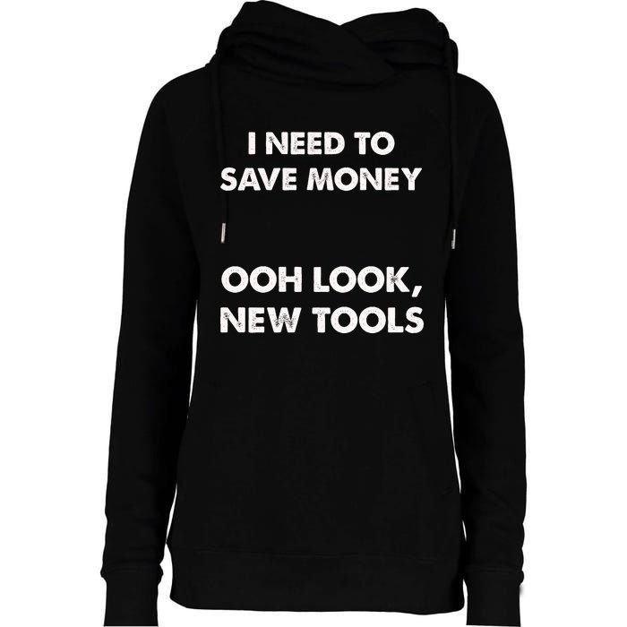 I Need To New Tools Funny Car Mechanic Garage Womens Funnel Neck Pullover Hood