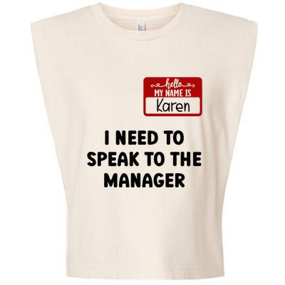 I Need To Speak to the Manager Halloween My Name Is Karen Garment-Dyed Women's Muscle Tee