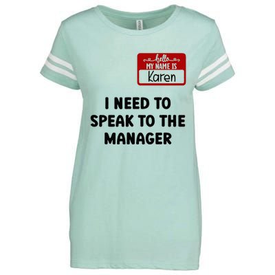 I Need To Speak to the Manager Halloween My Name Is Karen Enza Ladies Jersey Football T-Shirt