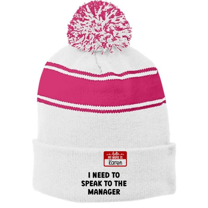 I Need To Speak to the Manager Halloween My Name Is Karen Stripe Pom Pom Beanie