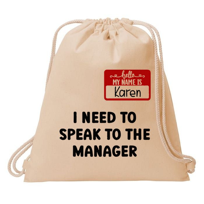I Need To Speak to the Manager Halloween My Name Is Karen Drawstring Bag