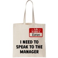 I Need To Speak to the Manager Halloween My Name Is Karen Bag