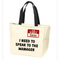 I Need To Speak to the Manager Halloween My Name Is Karen Zip Tote Bag