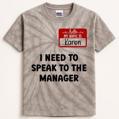 I Need To Speak to the Manager Halloween My Name Is Karen Kids Tie-Dye T-Shirt