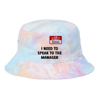 I Need To Speak to the Manager Halloween My Name Is Karen Tie Dye Newport Bucket Hat