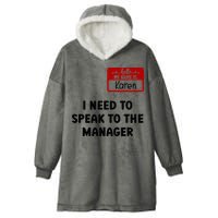 I Need To Speak to the Manager Halloween My Name Is Karen Hooded Wearable Blanket