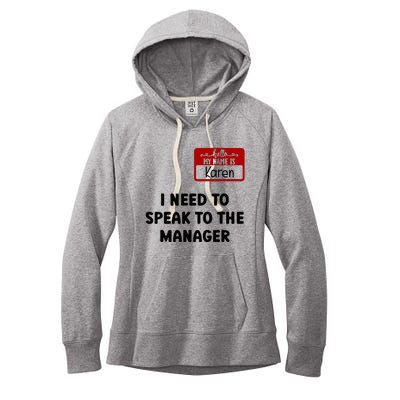 I Need To Speak to the Manager Halloween My Name Is Karen Women's Fleece Hoodie