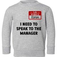 I Need To Speak to the Manager Halloween My Name Is Karen Toddler Sweatshirt