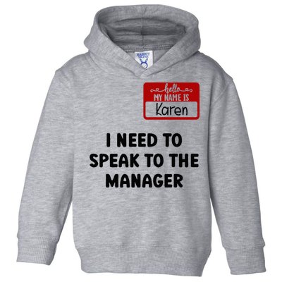 I Need To Speak to the Manager Halloween My Name Is Karen Toddler Hoodie