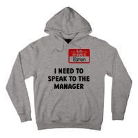 I Need To Speak to the Manager Halloween My Name Is Karen Tall Hoodie
