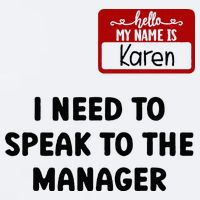 I Need To Speak to the Manager Halloween My Name Is Karen Sueded Cloud Jersey T-Shirt