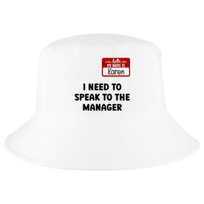 I Need To Speak to the Manager Halloween My Name Is Karen Cool Comfort Performance Bucket Hat