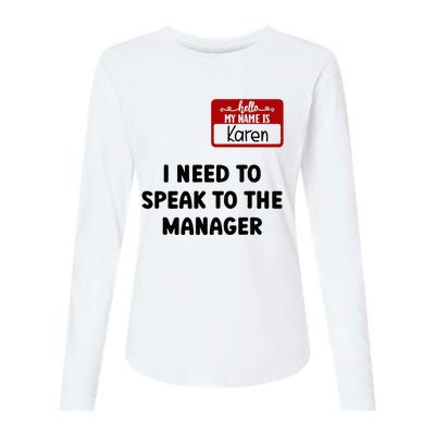 I Need To Speak to the Manager Halloween My Name Is Karen Womens Cotton Relaxed Long Sleeve T-Shirt