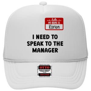 I Need To Speak to the Manager Halloween My Name Is Karen High Crown Mesh Back Trucker Hat