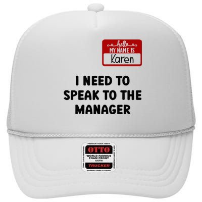 I Need To Speak to the Manager Halloween My Name Is Karen High Crown Mesh Back Trucker Hat