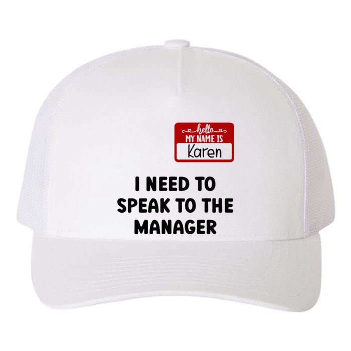 I Need To Speak to the Manager Halloween My Name Is Karen Yupoong Adult 5-Panel Trucker Hat