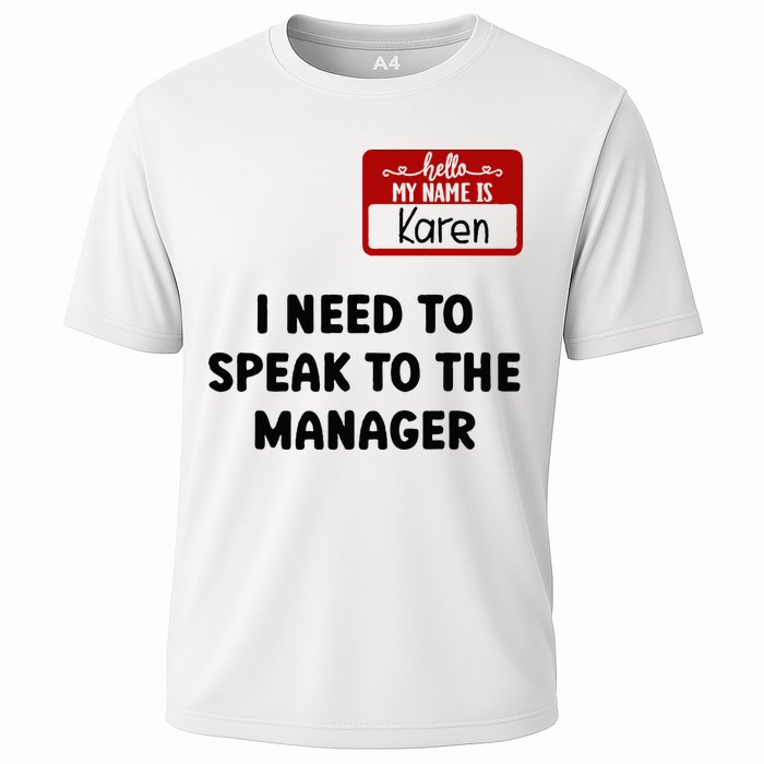 I Need To Speak to the Manager Halloween My Name Is Karen Performance Shirt