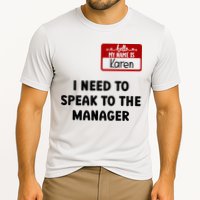 I Need To Speak to the Manager Halloween My Name Is Karen Performance Shirt