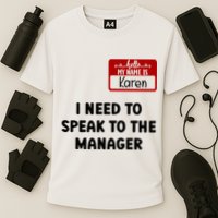 I Need To Speak to the Manager Halloween My Name Is Karen Performance Shirt