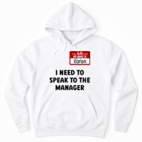 I Need To Speak to the Manager Halloween My Name Is Karen Hoodie