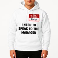 I Need To Speak to the Manager Halloween My Name Is Karen Hoodie