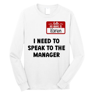 I Need To Speak to the Manager Halloween My Name Is Karen Long Sleeve Shirt