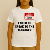 I Need To Speak to the Manager Halloween My Name Is Karen T-Shirt