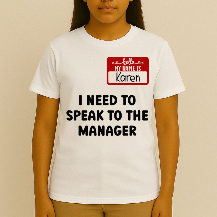I Need To Speak to the Manager Halloween My Name Is Karen T-Shirt