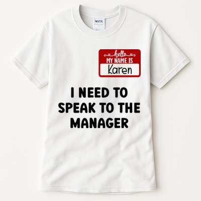 I Need To Speak to the Manager Halloween My Name Is Karen Tall T-Shirt